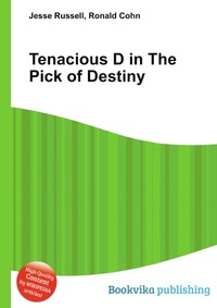 Jesse Russel - «Tenacious D in The Pick of Destiny»