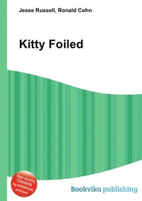 Jesse Russel - «Kitty Foiled»