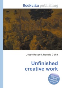 Jesse Russel - «Unfinished creative work»