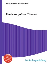Jesse Russel - «The Ninety-Five Theses»