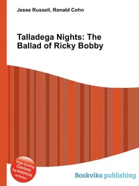 Jesse Russel - «Talladega Nights: The Ballad of Ricky Bobby»