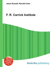 Jesse Russel - «F. R. Carrick Institute»