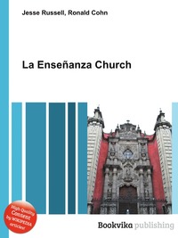 Jesse Russel - «La Ensenanza Church»