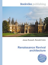 Jesse Russel - «Renaissance Revival architecture»