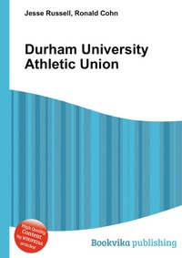Jesse Russel - «Durham University Athletic Union»
