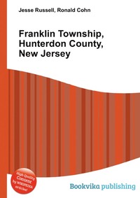 Jesse Russel - «Franklin Township, Hunterdon County, New Jersey»