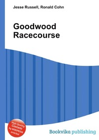 Jesse Russel - «Goodwood Racecourse»