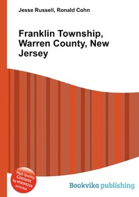 Jesse Russel - «Franklin Township, Warren County, New Jersey»