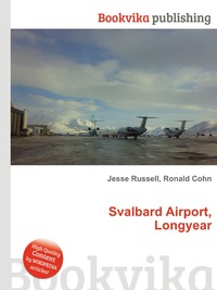 Jesse Russel - «Svalbard Airport, Longyear»
