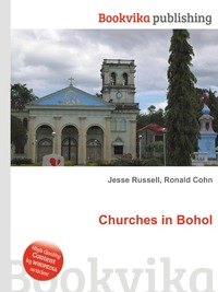 Jesse Russel - «Churches in Bohol»