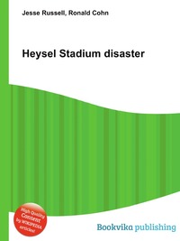 Jesse Russel - «Heysel Stadium disaster»