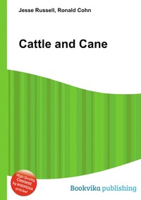 Jesse Russel - «Cattle and Cane»