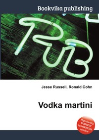 Jesse Russel - «Vodka martini»