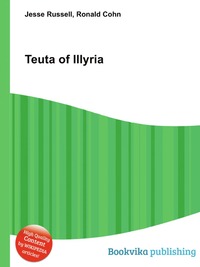 Jesse Russel - «Teuta of Illyria»