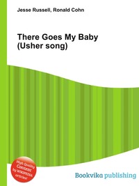 Jesse Russel - «There Goes My Baby (Usher song)»