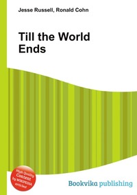 Jesse Russel - «Till the World Ends»