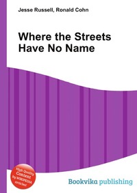 Jesse Russel - «Where the Streets Have No Name»