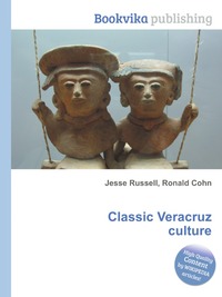 Jesse Russel - «Classic Veracruz culture»