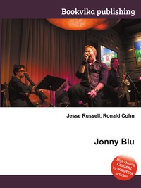 Jesse Russel - «Jonny Blu»