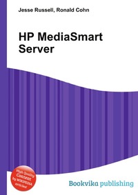 Jesse Russel - «HP MediaSmart Server»