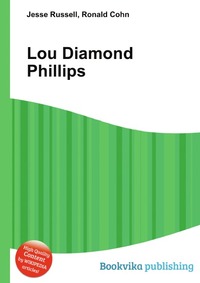 Jesse Russel - «Lou Diamond Phillips»