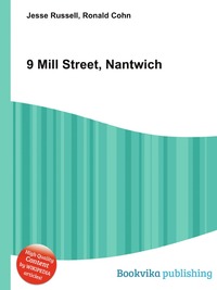 Jesse Russel - «9 Mill Street, Nantwich»