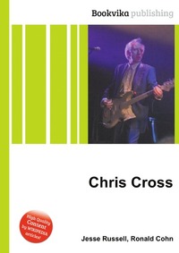 Jesse Russel - «Chris Cross»