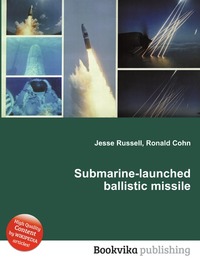Jesse Russel - «Submarine-launched ballistic missile»