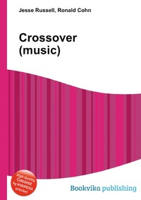 Jesse Russel - «Crossover (music)»