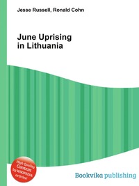 Jesse Russel - «June Uprising in Lithuania»