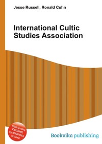 Jesse Russel - «International Cultic Studies Association»