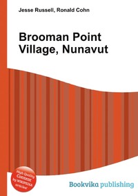 Jesse Russel - «Brooman Point Village, Nunavut»