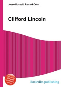 Jesse Russel - «Clifford Lincoln»