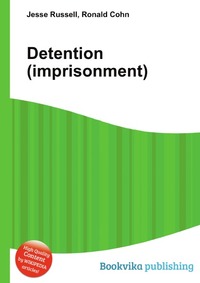 Jesse Russel - «Detention (imprisonment)»