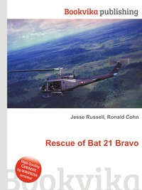 Jesse Russel - «Rescue of Bat 21 Bravo»