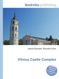Jesse Russel - «Vilnius Castle Complex»