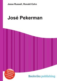 Jesse Russel - «Jose Pekerman»