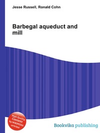 Barbegal aqueduct and mill