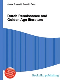 Dutch Renaissance and Golden Age literature