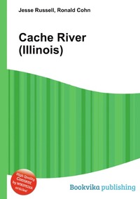 Jesse Russel - «Cache River (Illinois)»