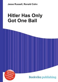 Hitler Has Only Got One Ball