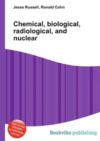 Chemical, biological, radiological, and nuclear