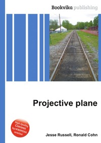 Jesse Russel - «Projective plane»