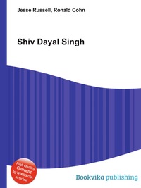 Jesse Russel - «Shiv Dayal Singh»