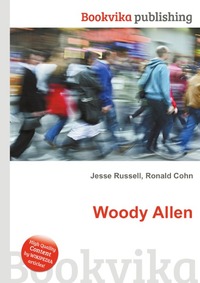 Jesse Russel - «Woody Allen»
