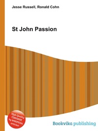 Jesse Russel - «St John Passion»