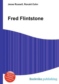Jesse Russel - «Fred Flintstone»