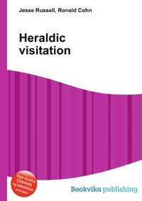 Jesse Russel - «Heraldic visitation»
