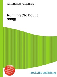Jesse Russel - «Running (No Doubt song)»