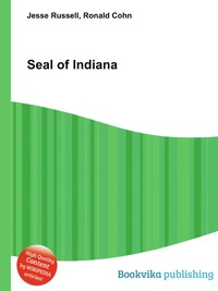 Jesse Russel - «Seal of Indiana»